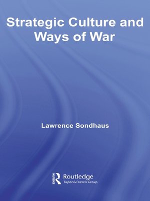 cover image of Strategic Culture and Ways of War